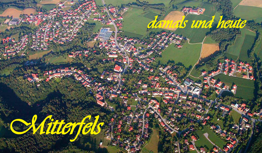 bild00 mitterfels damals und heute